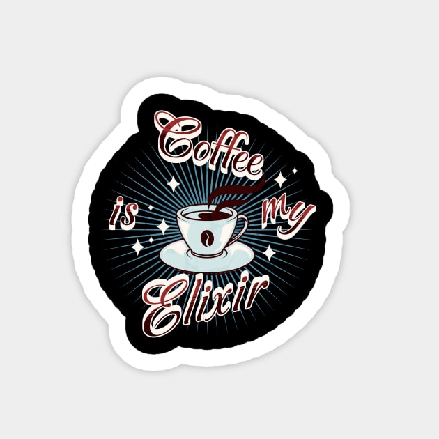 Coffee Is My Elixir - Funny Coffee Lovers' Design Sticker by NedisDesign